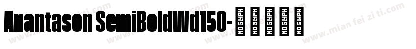 Anantason SemiBoldWd150字体转换